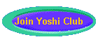 Join Yoshi Club